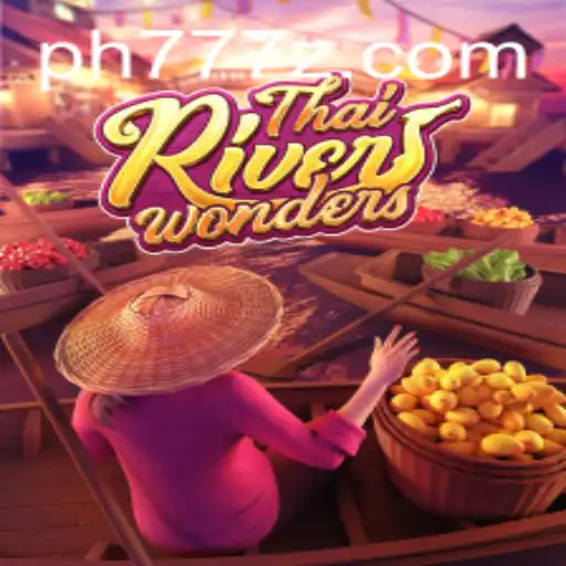 Exploring ThaiRiverWonders: A Unique Gaming Experience with ph777